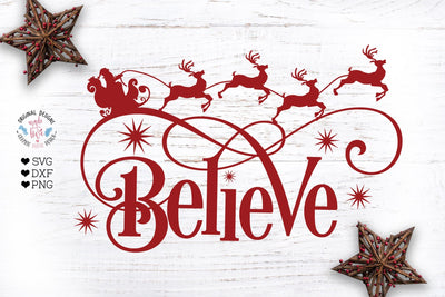 Believe - Christmas Home Decor Cut File SVG Graphic House Design 