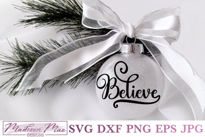 Believe, Christmas Ornament SVG SVG Madison Mae Designs 