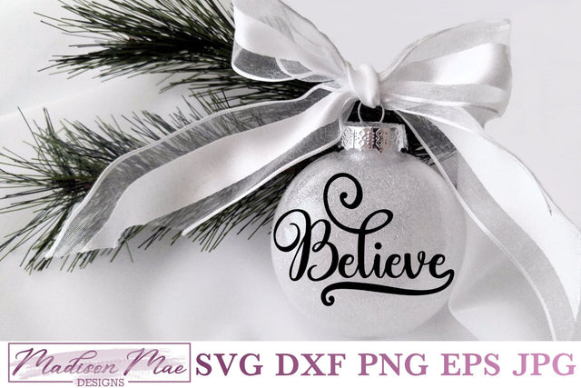 Believe, Christmas Ornament SVG SVG Madison Mae Designs 
