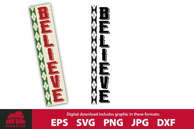 Believe - Christmas Porch Sign Sign SVG Cutting File SVG Bow Wow Creative 