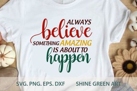 Believe - Christmas Quote - Motivational SVG Shine Green Art 