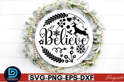 Believe ,Christmas Round Sign SVG Design SVG DESIGNISTIC 