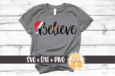 Believe - Christmas SVG Files - Santa SVG Cheese Toast Digitals 