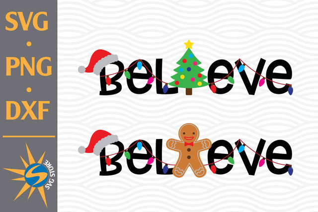 Believe Christmas SVG, PNG, DXF Digital Files Include SVG SVGStoreShop 