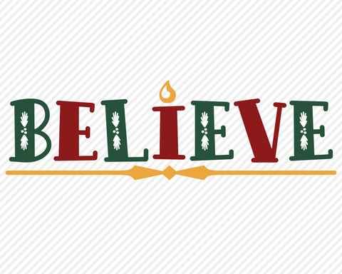 Believe | Christmas SVG SVG Texas Southern Cuts 