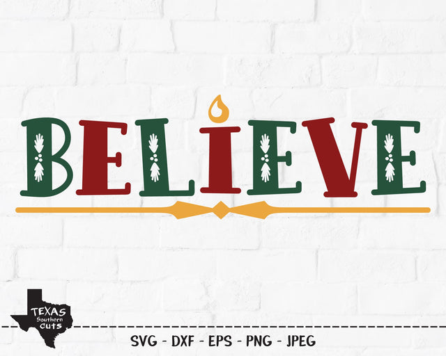 Believe | Christmas SVG SVG Texas Southern Cuts 