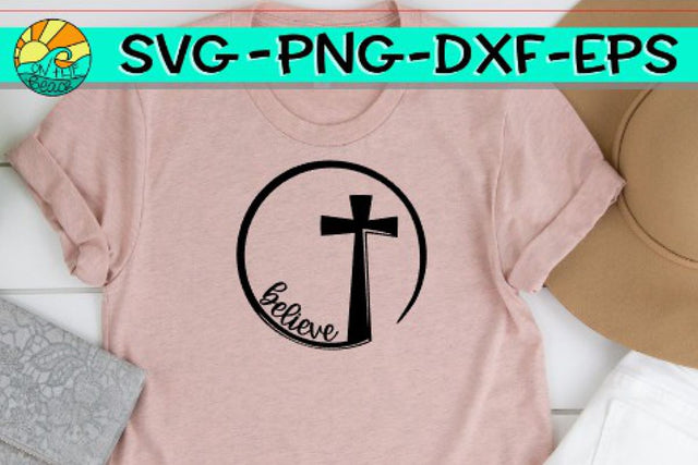 Believe - Cross - Circle - SVG PNG EPS DXF SVG On the Beach Boutique 