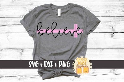 Believe Cross - Easter SVG PNG DXF Cut Files SVG Cheese Toast Digitals 
