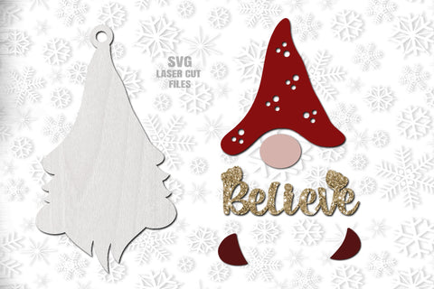 Believe Gnome Ornament SVG Laser Cut Files | Christmas SVG - So Fontsy