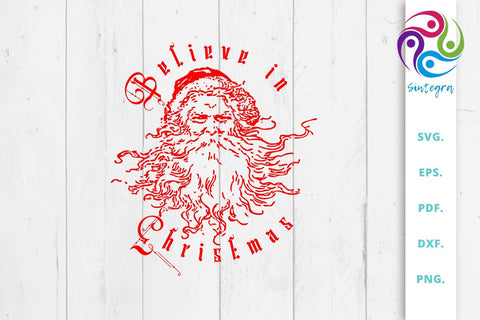 Believe in Christmas with Santa SVG File SVG Sintegra 