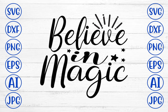 Believe In Magic SVG Design SVG Syaman 