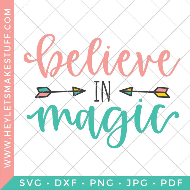 Believe in Magic SVG Hey Let's Make Stuff 