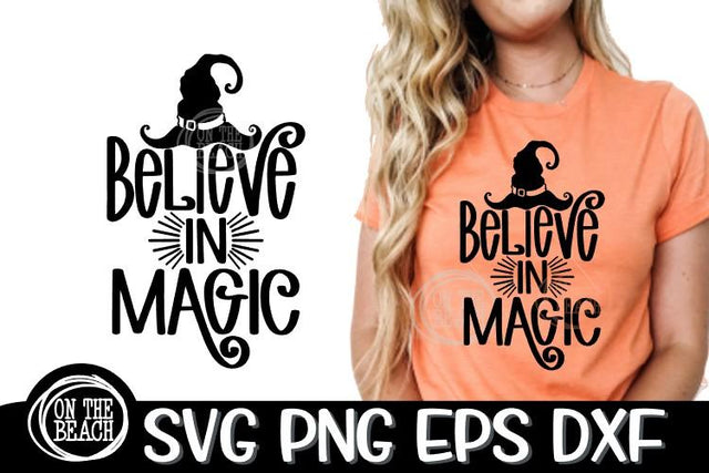 Believe In Magic - Witch Hat - Halloween - SVG PNG EPS DXF SVG On the Beach Boutique 