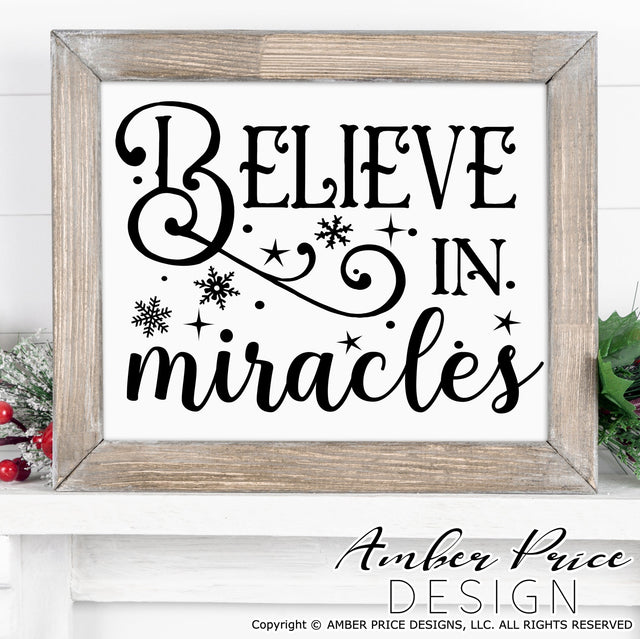 Believe in miracles SVG | Christmas SVG PNG DXF | Winter SVGs | Amber Price Design SVG Amber Price Design 