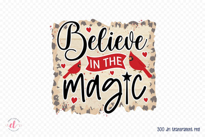 Believe in the Magic | Christmas Cardinal PNG Sublimation CraftLabSVG 