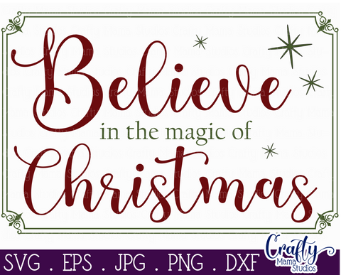 Believe In The Magic Christmas, Christmas Svg, Farmhouse Svg SVG Crafty Mama Studios 