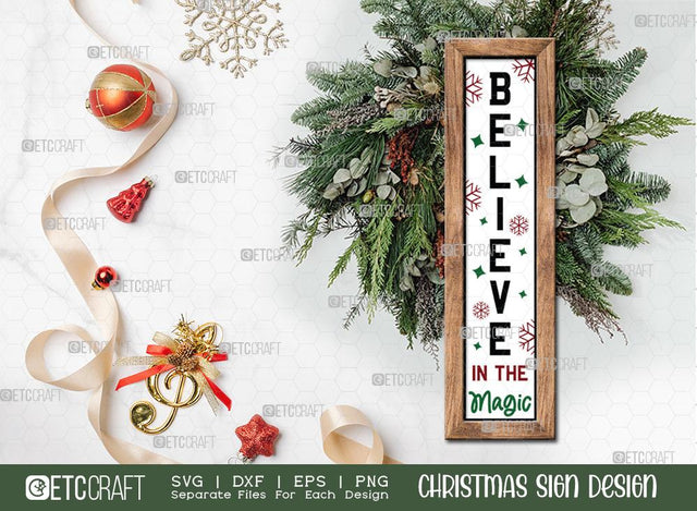 Believe In The Magic Christmas Sign SVG Cut File | Believe Sign Svg | Farmhouse Sign Svg | Porch Wood Sign Svg | Christmas Door Sign | Porch Sign Svg | Christmas Sign Svg | Christmas Wood Sign Design SVG ETC Craft 
