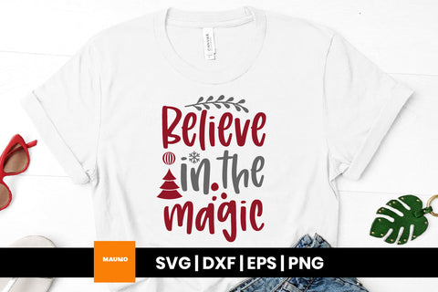 Believe in the magic, Christmas svg quote SVG Maumo Designs 