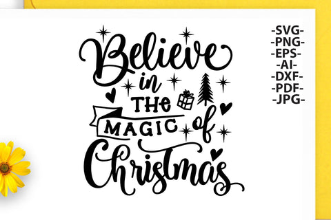 Believe in the magic of christmas | Christmas Shirt SVG | Believe Svg | Christmas Clipart | Dxf Cricut | Cricut silhouette ,svg cutting file SVG 1uniqueminute 