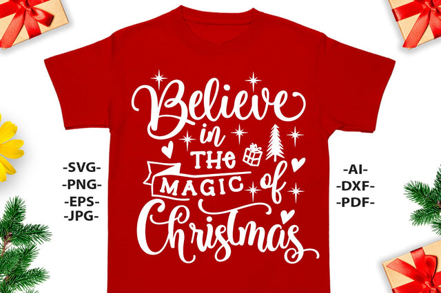 Believe in the magic of christmas | Christmas Shirt SVG | Believe Svg | Christmas Clipart | Dxf Cricut | Cricut silhouette ,svg cutting file SVG 1uniqueminute 
