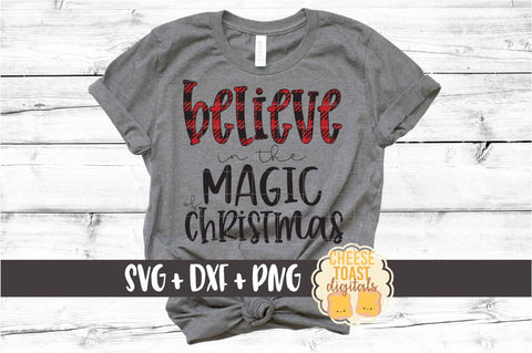 Believe In The Magic of Christmas - Holiday SVG PNG DXF Cut Files SVG Cheese Toast Digitals 