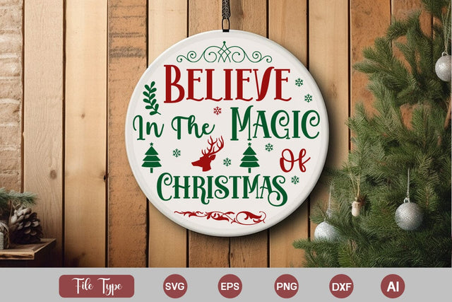 Believe In The Magic Of Christmas Round Sign SVG Cute File SVGs,Quotes and Sayings,Food & Drink,On Sale, Print & Cut SVG DesignPlante 503 