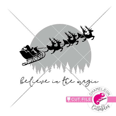 Believe in the Magic of Christmas Santa moon svg png dxf SVG Chameleon Cuttables 