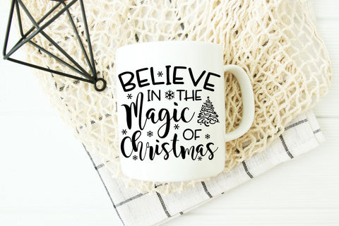 Believe In The Magic Of Christmas SVG - Christmas Quote SVG SVG She Shed Craft Store 