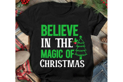 Believe In The Magic Of Christmas SVG Cut File, Believe In The Magic Of Christmas Sublimation Design, Christmas SVG Cut File, Christmas SVG Quotes, Merry Christmas SVG Design, Christnmas Sublimation PNG SVG BlackCatsMedia 