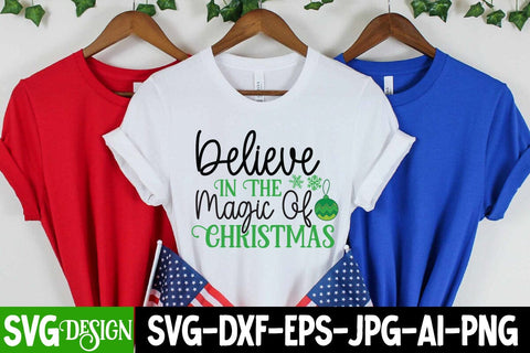 Believe In the Magic Of Christmas SVG Cut File, Believe In the Magic Of Christmas SVG Design, Christmas SVG Cut File, Christmas SVG Quotes, Merry Christmas SVG Design, Christnmas Sublimation PNG SVG BlackCatsMedia 