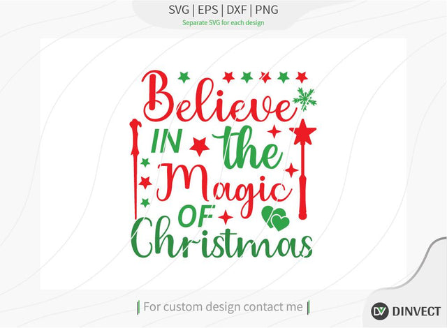 Believe in the magic of Christmas SVG Cut File, Christmas Shirt SVG, Christmas SVG, Funny Christmas Shirt SVG, Kids Christmas SVG, Merry and Bright SVG SVG Dinvect 