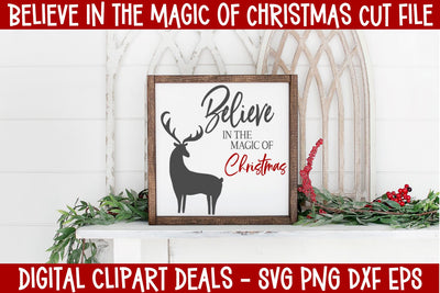 Believe In The Magic of Christmas SVG Cut File for Cricut and Silhouette SVG Digital Clipart Deals 