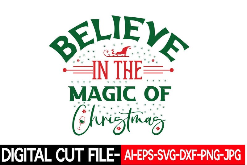 Believe in the Magic of Christmas Svg cut file SVG Blessedprint 