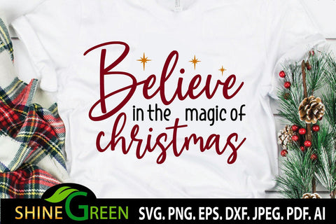 Believe in the Magic of Christmas SVG Cut File SVG Shine Green Art 