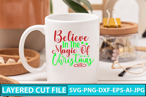 Believe In The Magic Of Christmas SVG Cut File SVG Syaman 