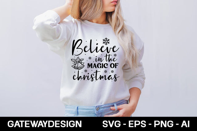 Believe In The Magic Of Christmas Svg Design SVG designmaster24 