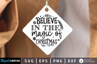 Believe in the magic of christmas SVG Design SVG Regulrcrative 