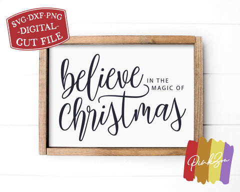 Believe in the Magic of Christmas SVG Files, Farmhouse Christmas Sign Svg, Commercial Use, Cricut, Silhouette, Digital Cut Files (1282904854) SVG PinkZou 
