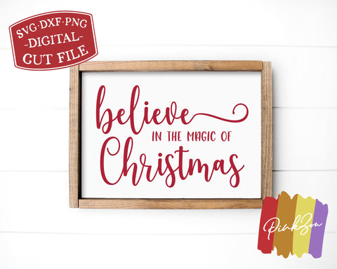 Believe in the Magic of Christmas SVG Files | Farmhouse Svg | Winter Svg | Commercial Use | Digital Cut Files (1107887430) SVG PinkZou 