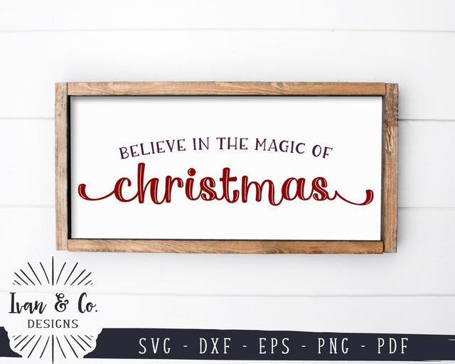 Believe in the Magic of Christmas SVG Files | Holidays SVG | Winter SVG | Commercial Use | Cricut | Silhouette | Digital Cut Files (1074084632) SVG Ivan & Co. Designs 