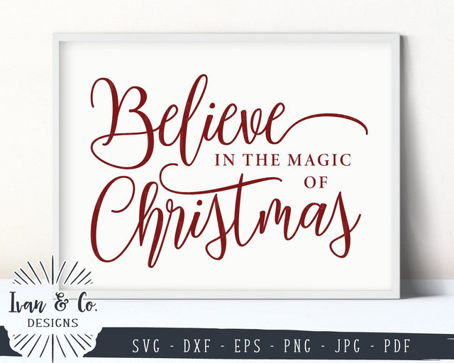 Believe in the Magic of Christmas SVG Files | Holidays | Winter SVG (867293492) SVG Ivan & Co. Designs 