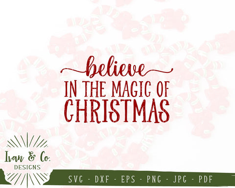 Believe in the Magic of Christmas SVG Files | Winter | Holidays | Christmas SVG (861259943) SVG Ivan & Co. Designs 