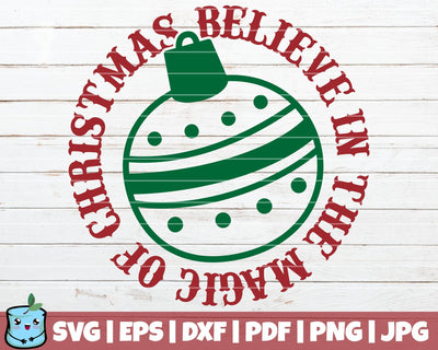 Believe In The Magic Of Christmas SVG MintyMarshmallows 