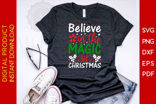 Believe In The Magic Of Christmas SVG PNG PDF Cut File SVG Creativedesigntee 