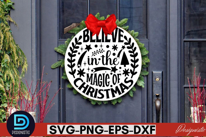 Believe in the magic of christmas SVG SVG DESIGNISTIC 
