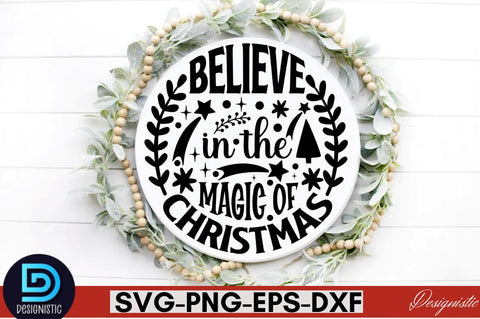 Believe in the magic of christmas SVG SVG DESIGNISTIC 