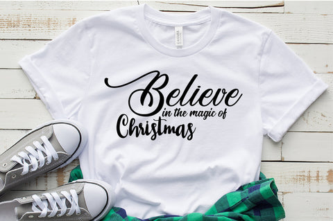 Believe in the Magic of Christmas svg SVG nirmal108roy 