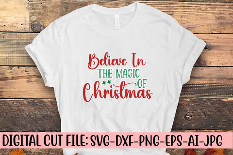 Believe In The Magic Of Christmas SVG Syaman 