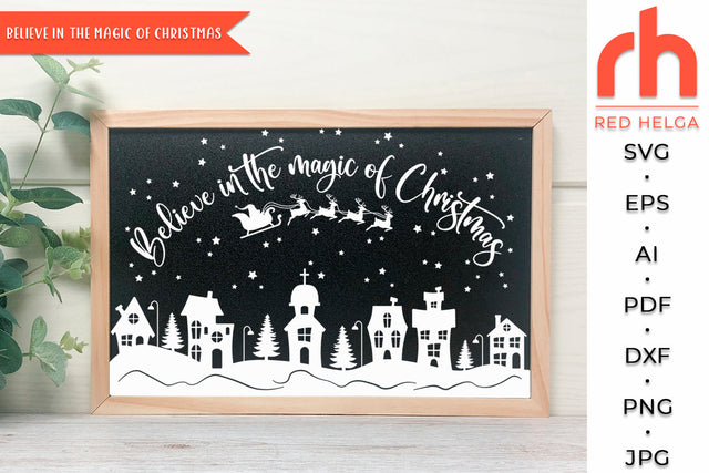 Believe In The Magic of Christmas SVG - Xmas Scene Cut File SVG RedHelgaArt 