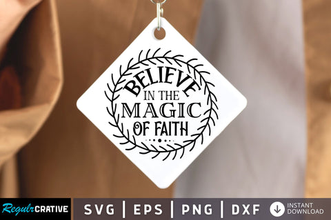 Believe in the magic of faith SVG Design SVG Regulrcrative 